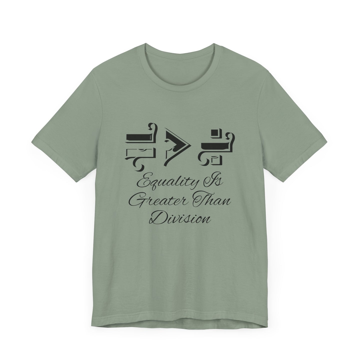 Equality Is Greater Than Division Unisex Jersey Tee, Social Justice T-Shirt, Equality Tee, Pride Apparel, Gift for Activists
