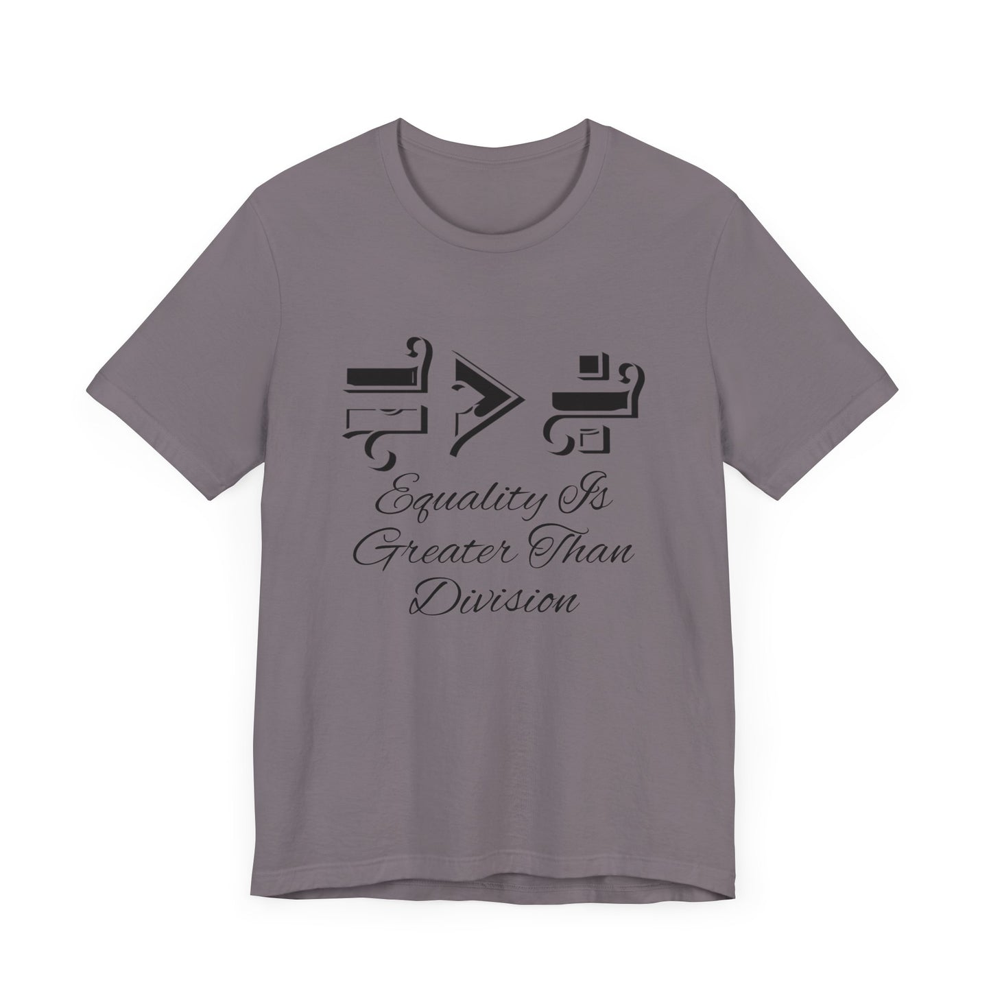 Equality Is Greater Than Division Unisex Jersey Tee, Social Justice T-Shirt, Equality Tee, Pride Apparel, Gift for Activists